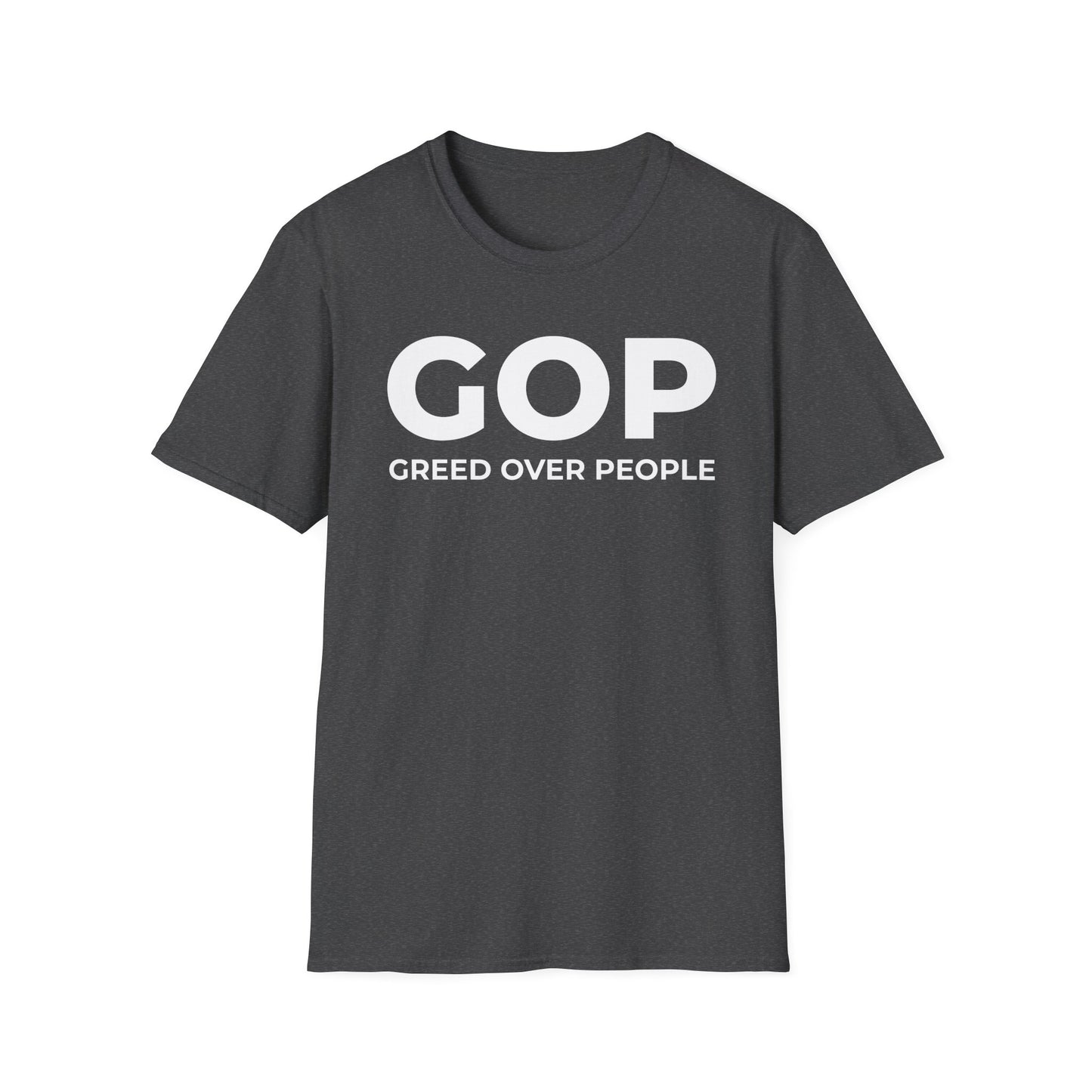 GOP Greed Over People - Unisex T