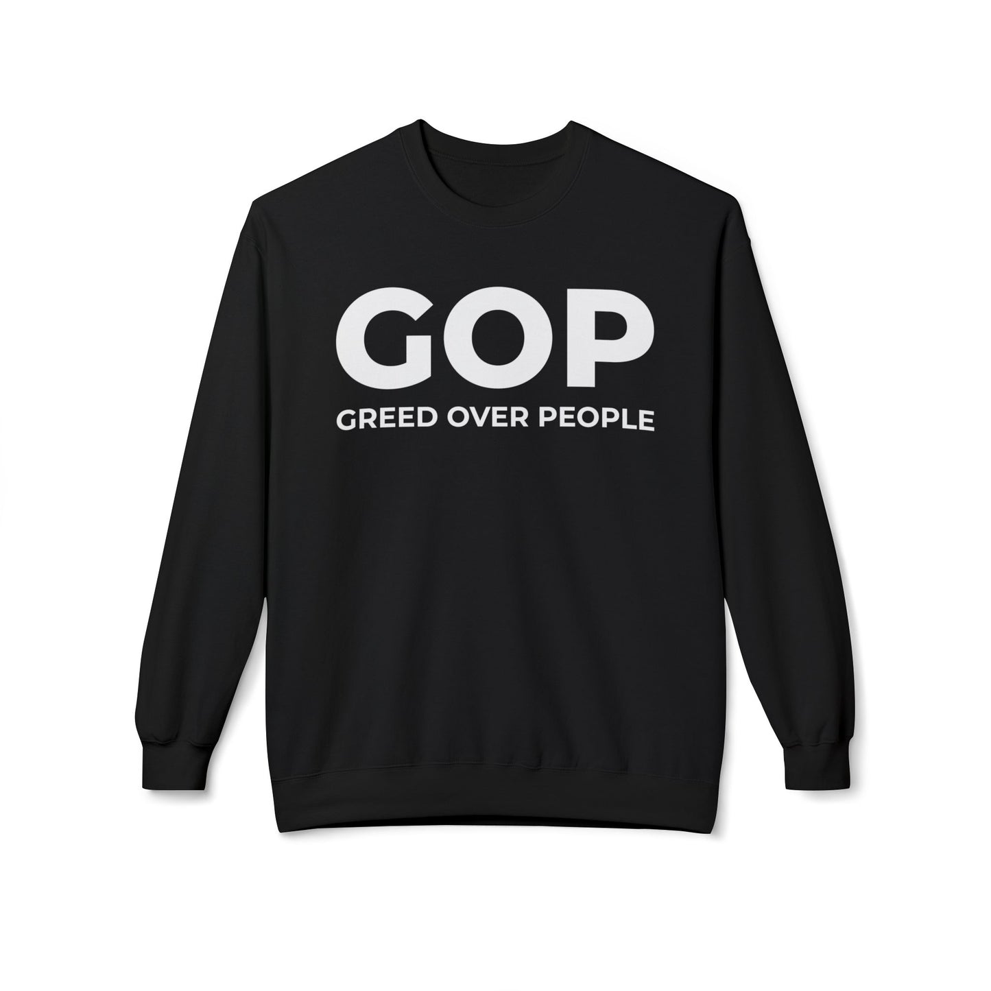 GOP Greed Over People - Sweatshirt
