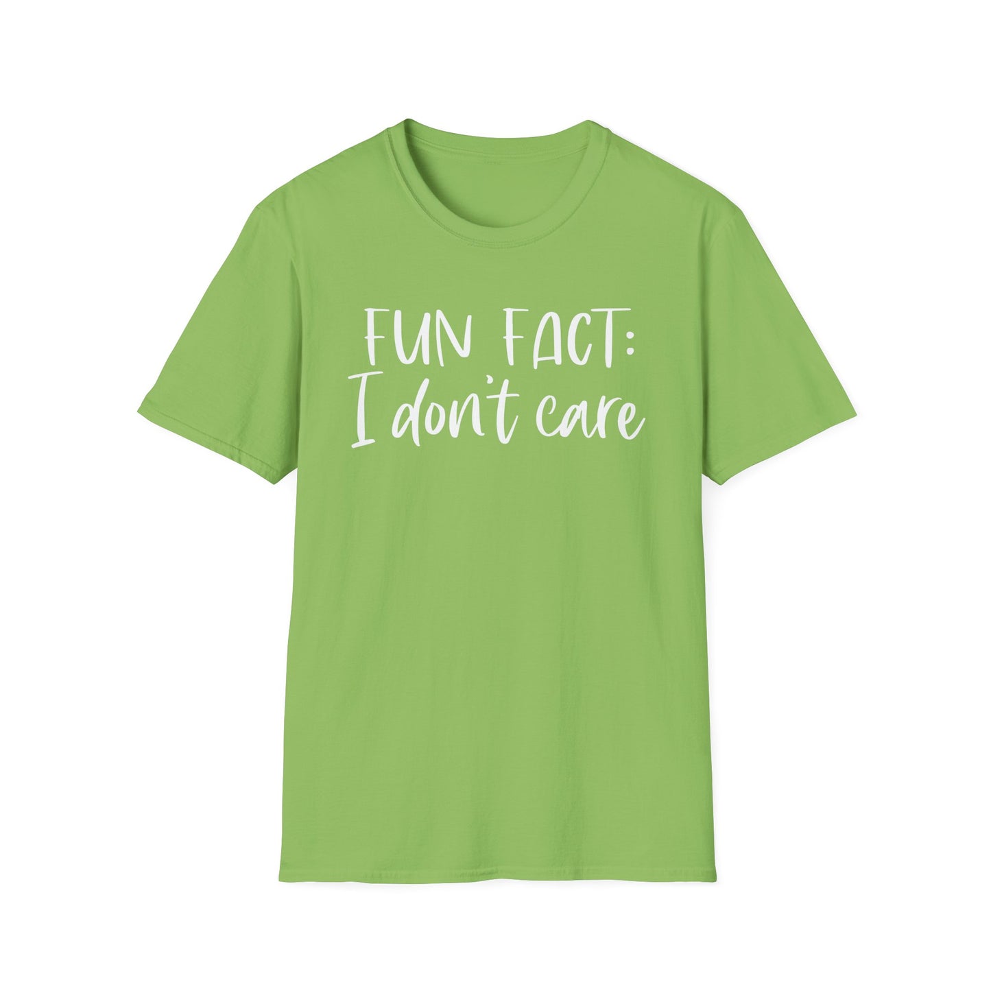 Fun Fact: I Don't Care - Unisex T