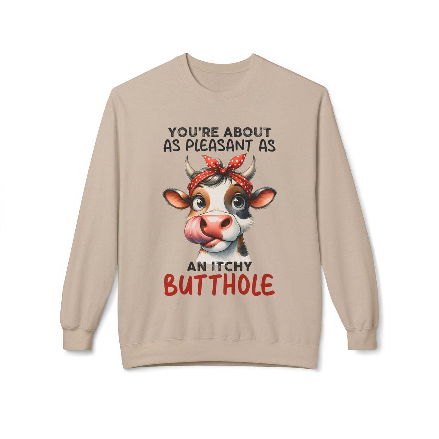 An Itchy Butthole - Sweatshirt
