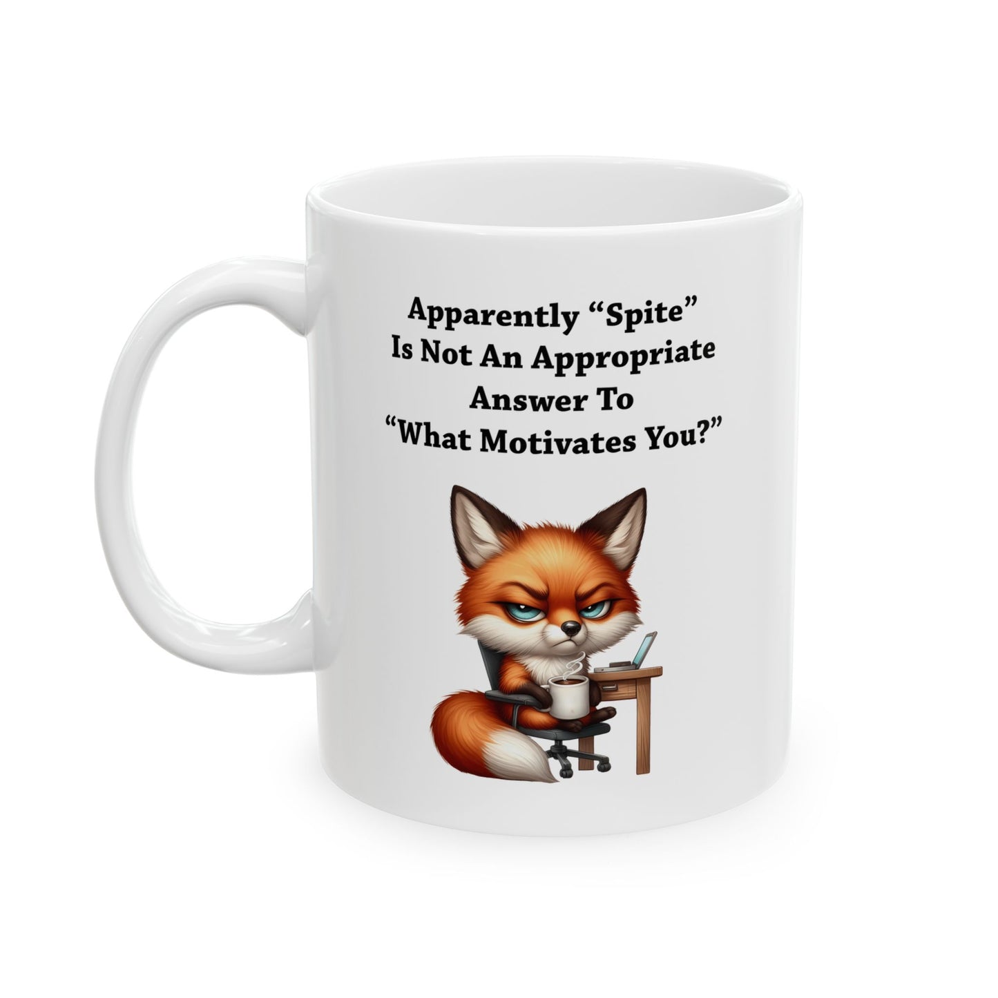 Mug - Spite Is Not Appropriate