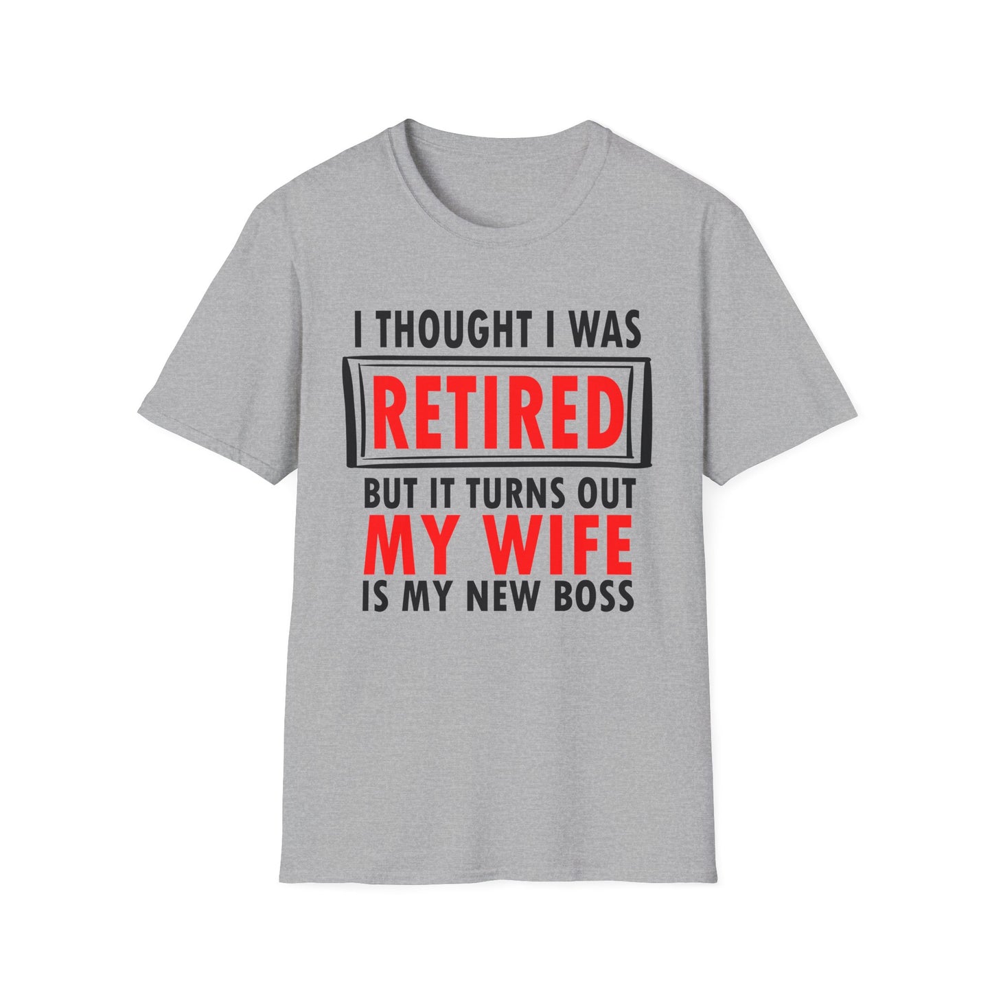 I Thought I Was Retired - Unisex T