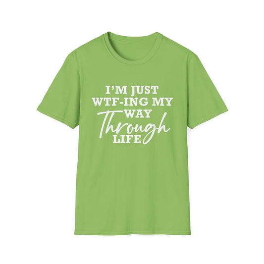 WTF Thru Life - Unisex T
