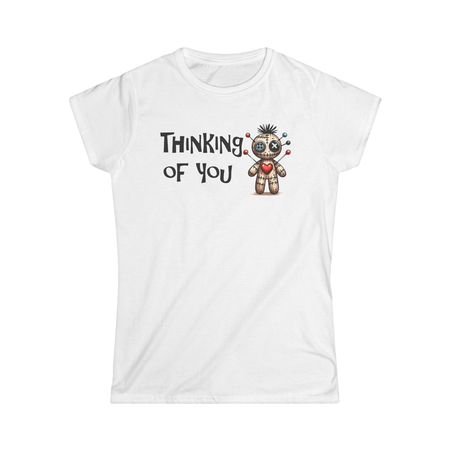 Thinking Of You  - Womans T