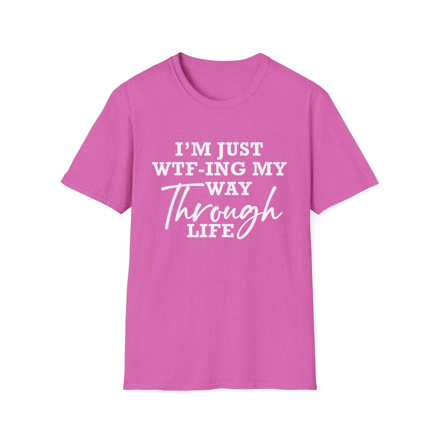 WTF Thru Life - Unisex T