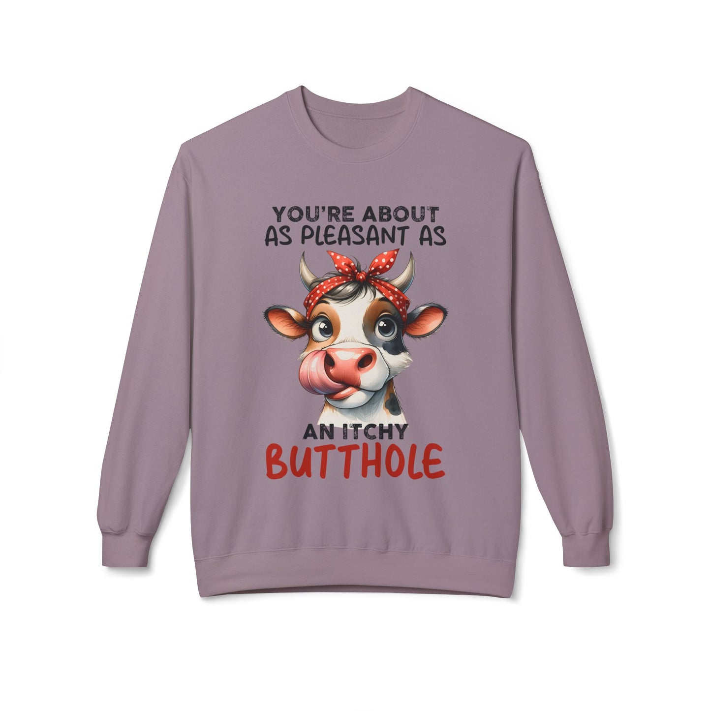 An Itchy Butthole - Sweatshirt