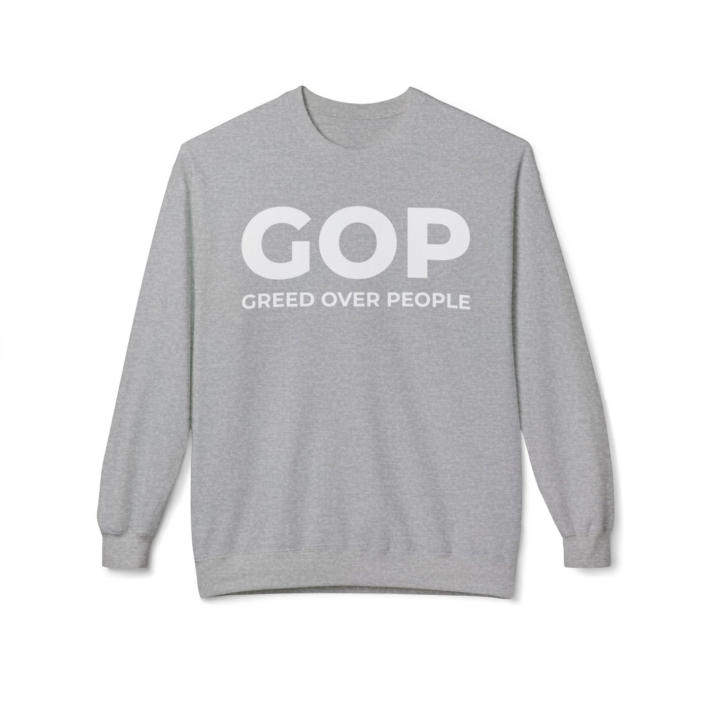 GOP Greed Over People - Sweatshirt