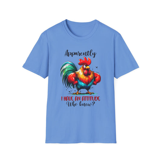 Apparently I Have An Attitude - Unisex T
