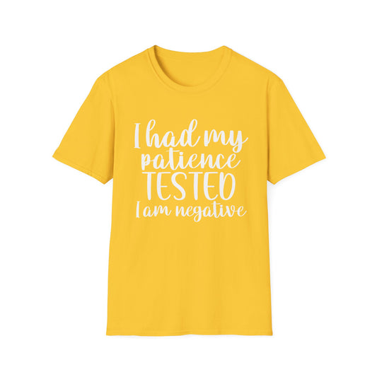 Patience Tested  - Unisex T