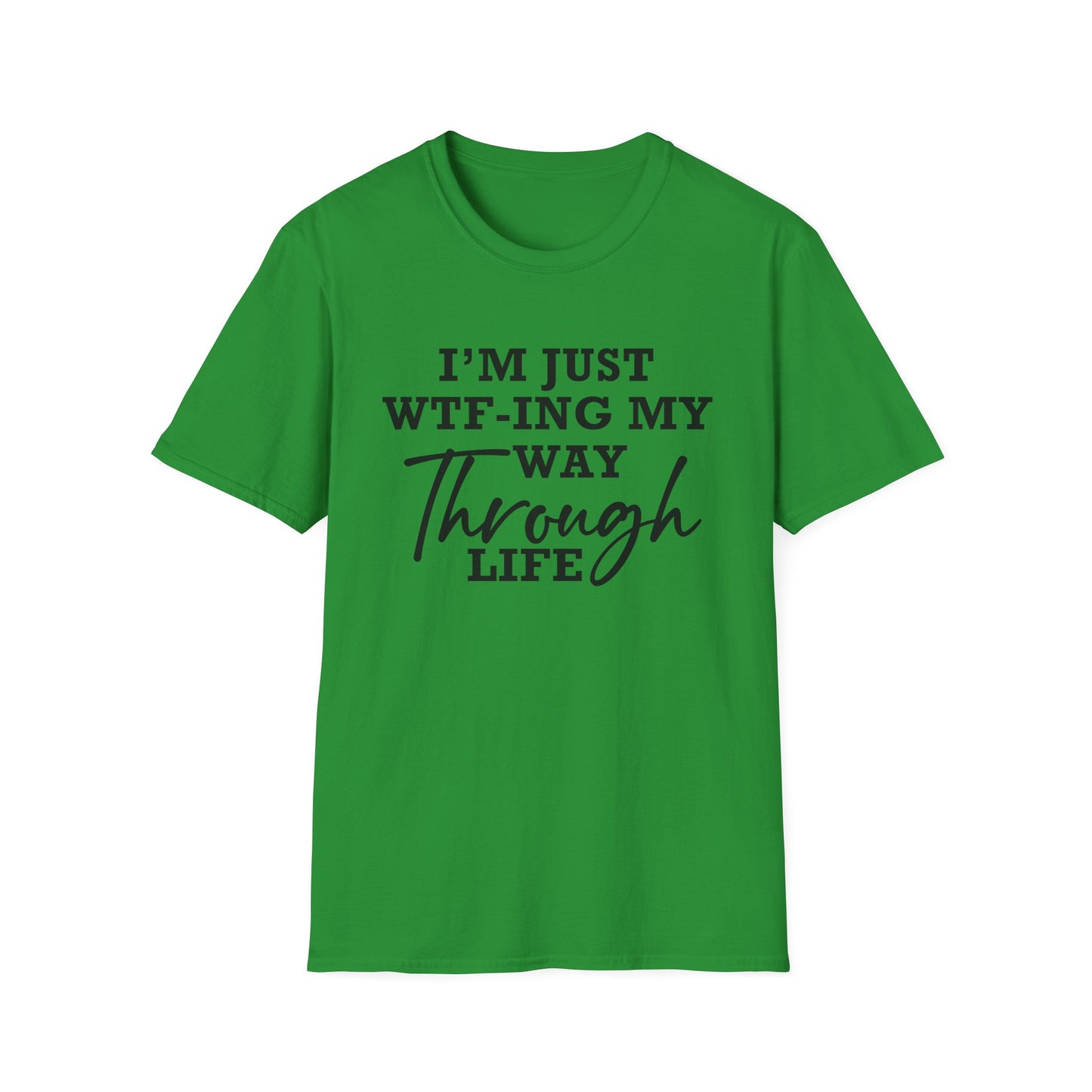 WTF Thru Life Black Design  - Unisex T