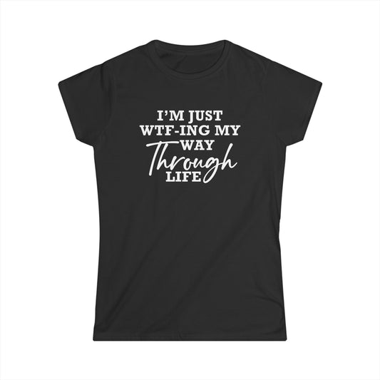 WTF Thru Life - Womans T