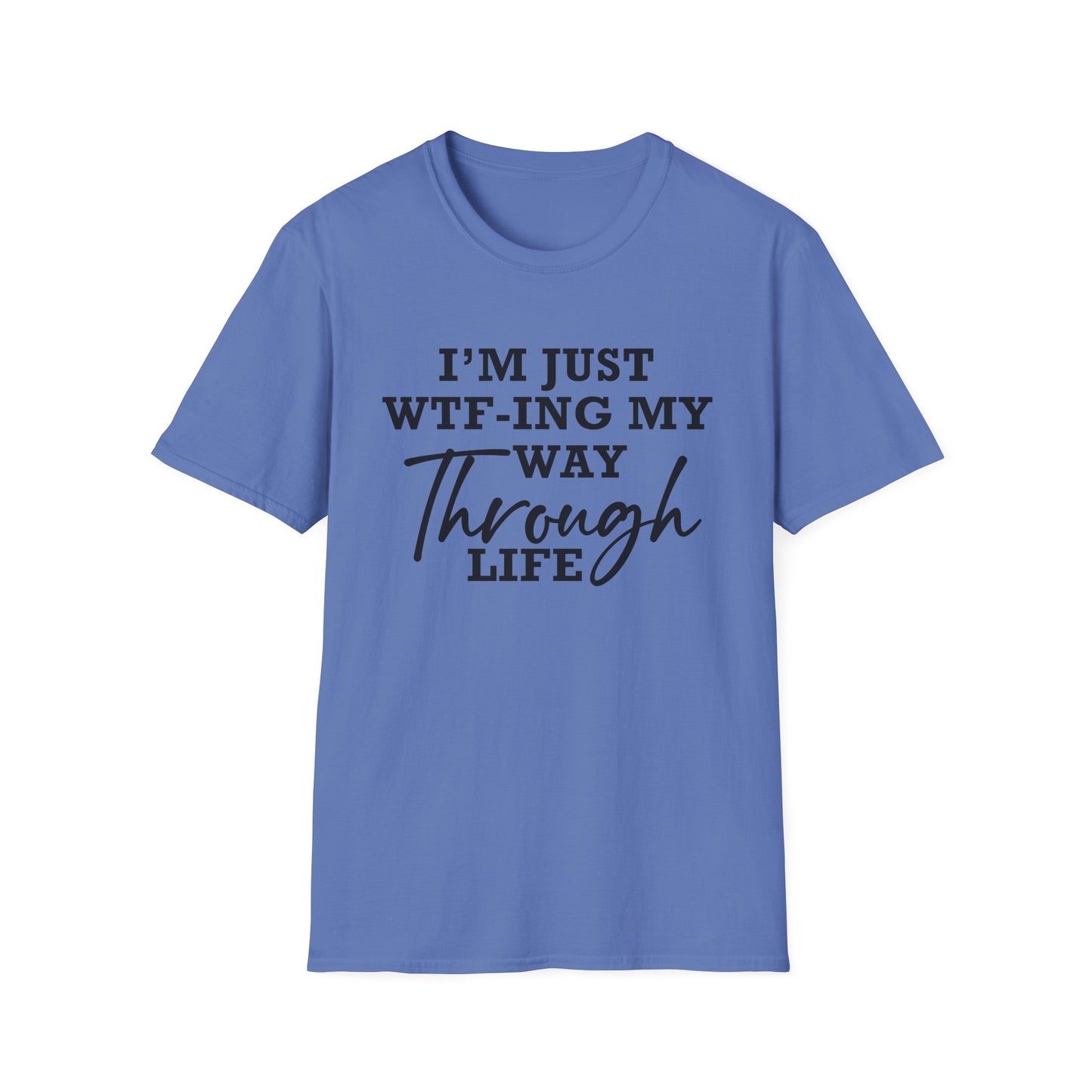 WTF Thru Life Black Design  - Unisex T