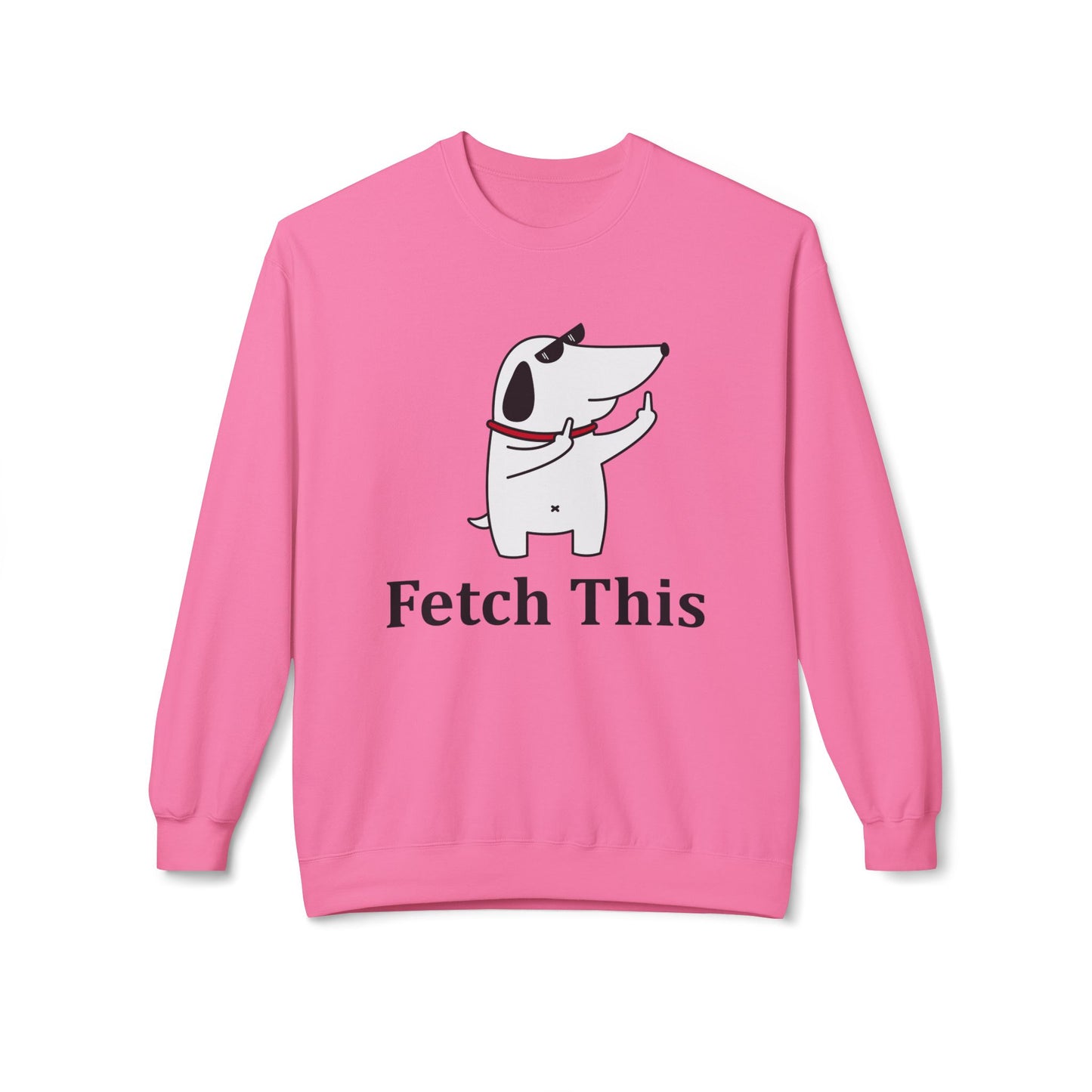 Fetch This - Sweatshirt