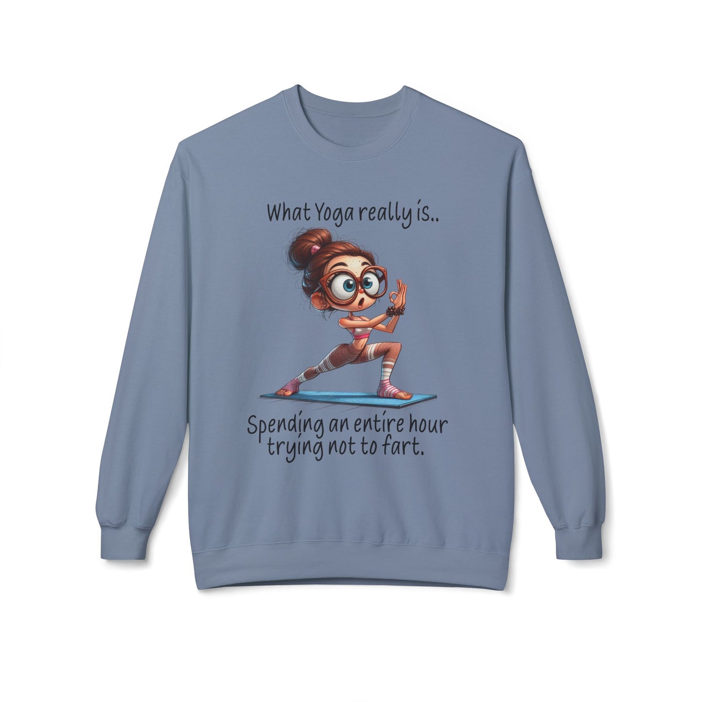What Yoga Really Is - Sweatshirt