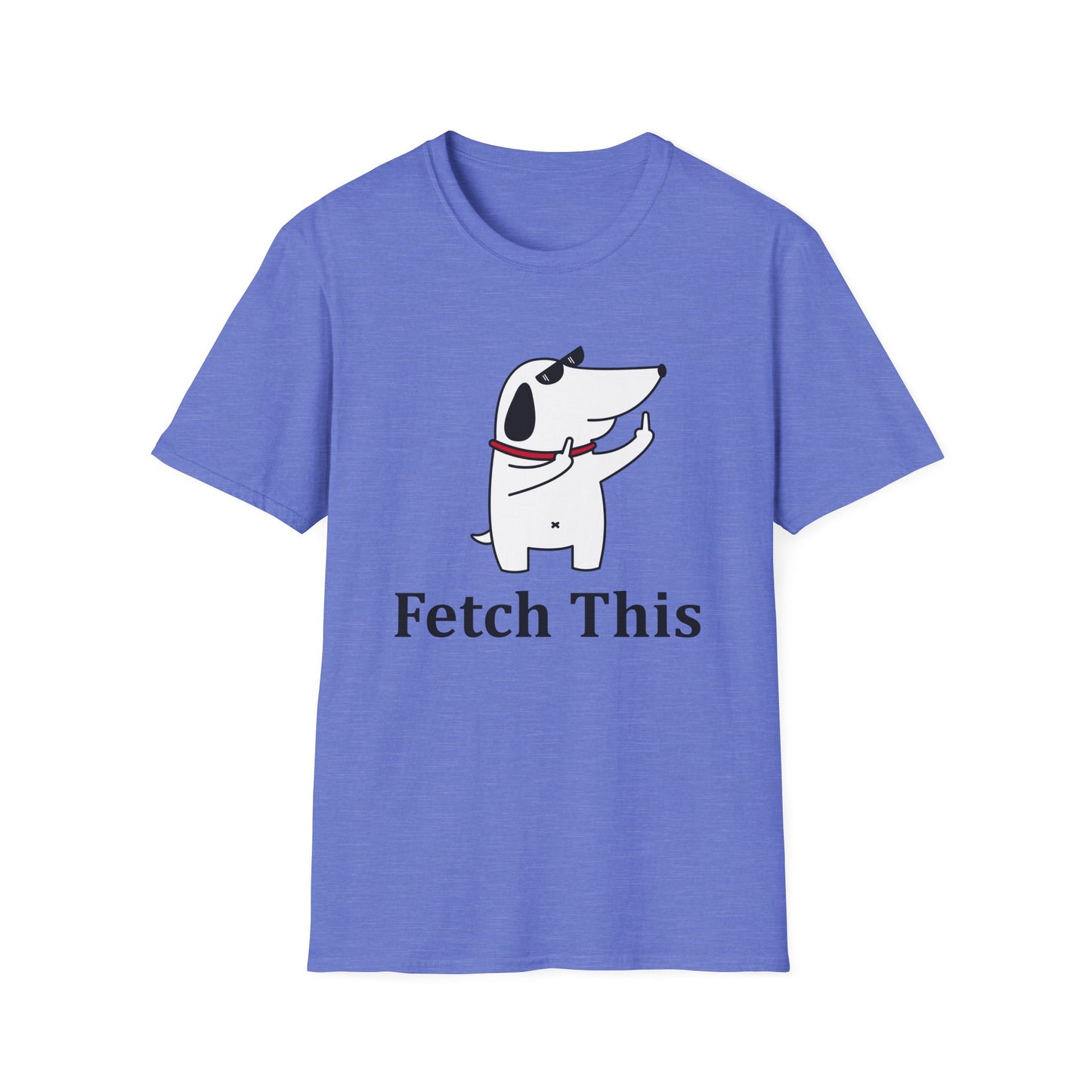 Fetch Ths - Unisex T