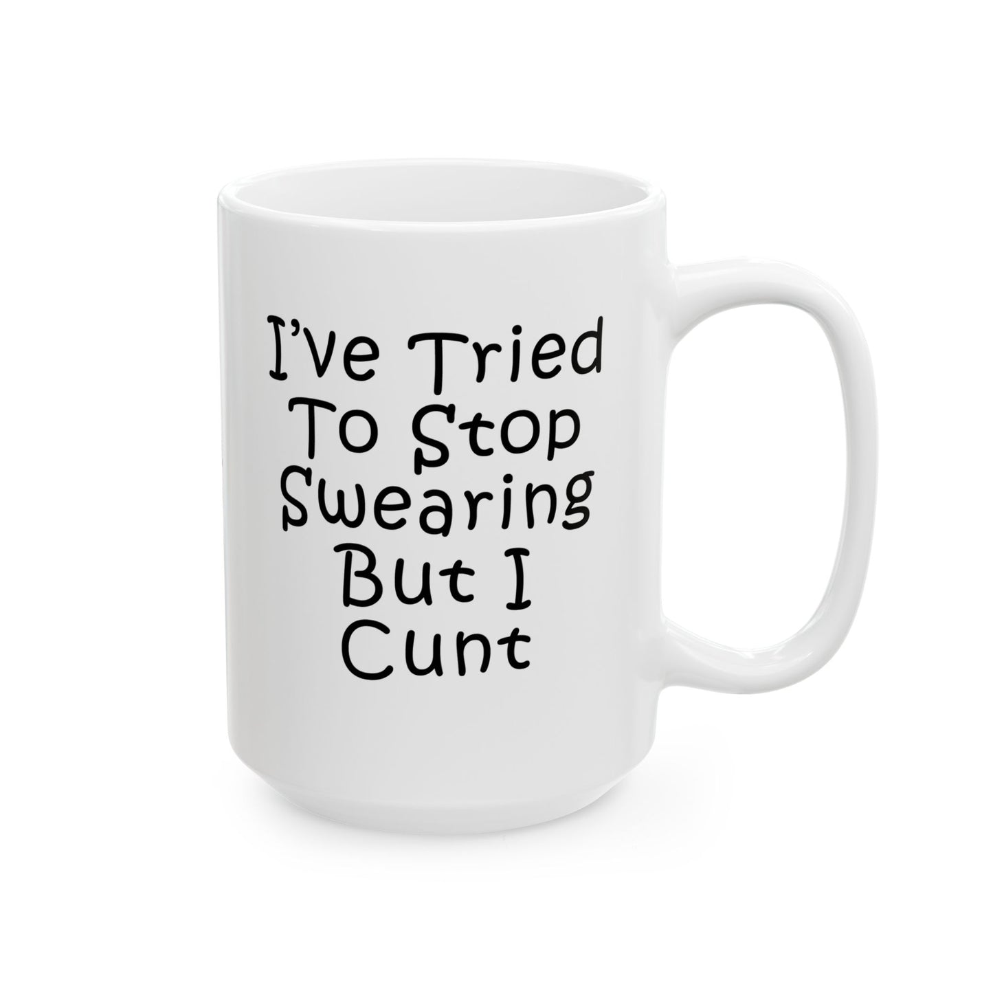 Mug - I've Tried - Personalized