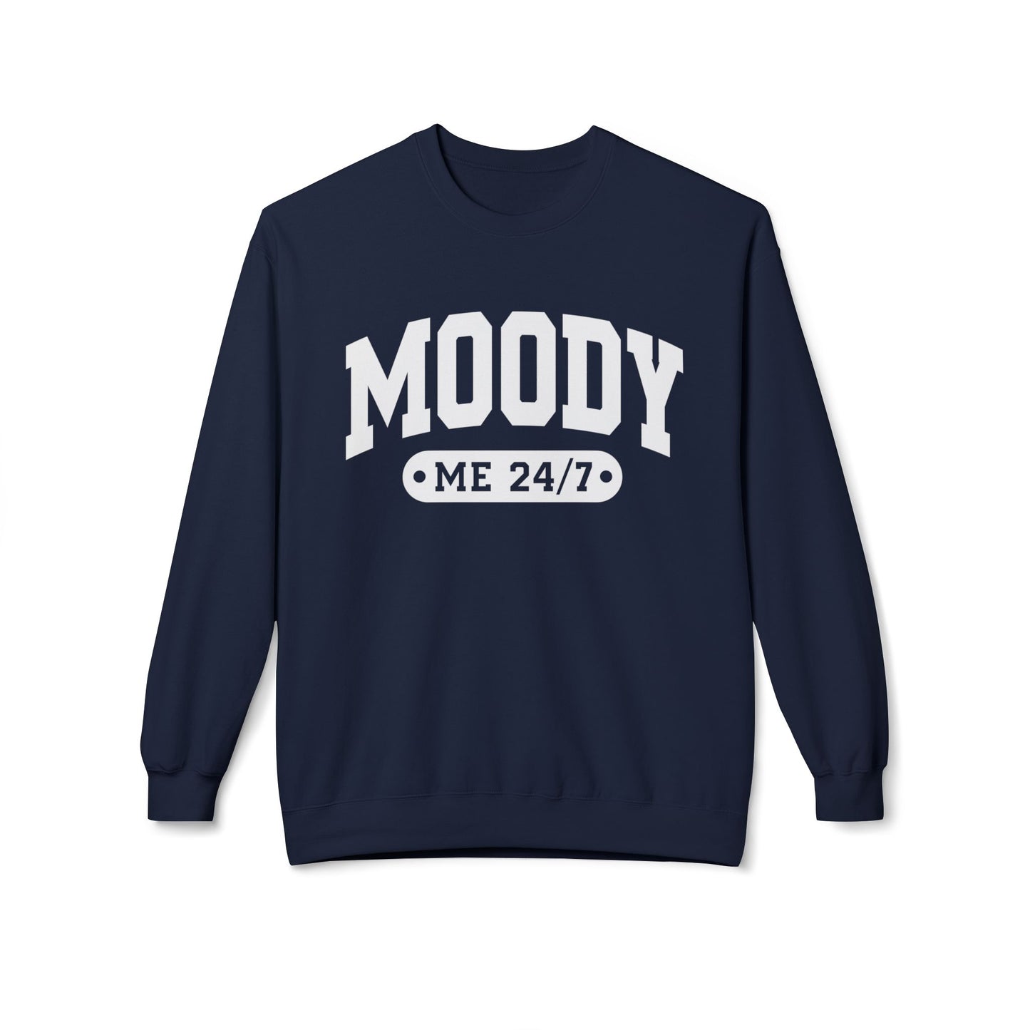 Moody Me 24/7 - Sweatshirt