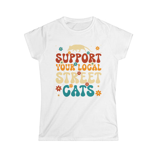 Support Your Local Street Cats - Womans T