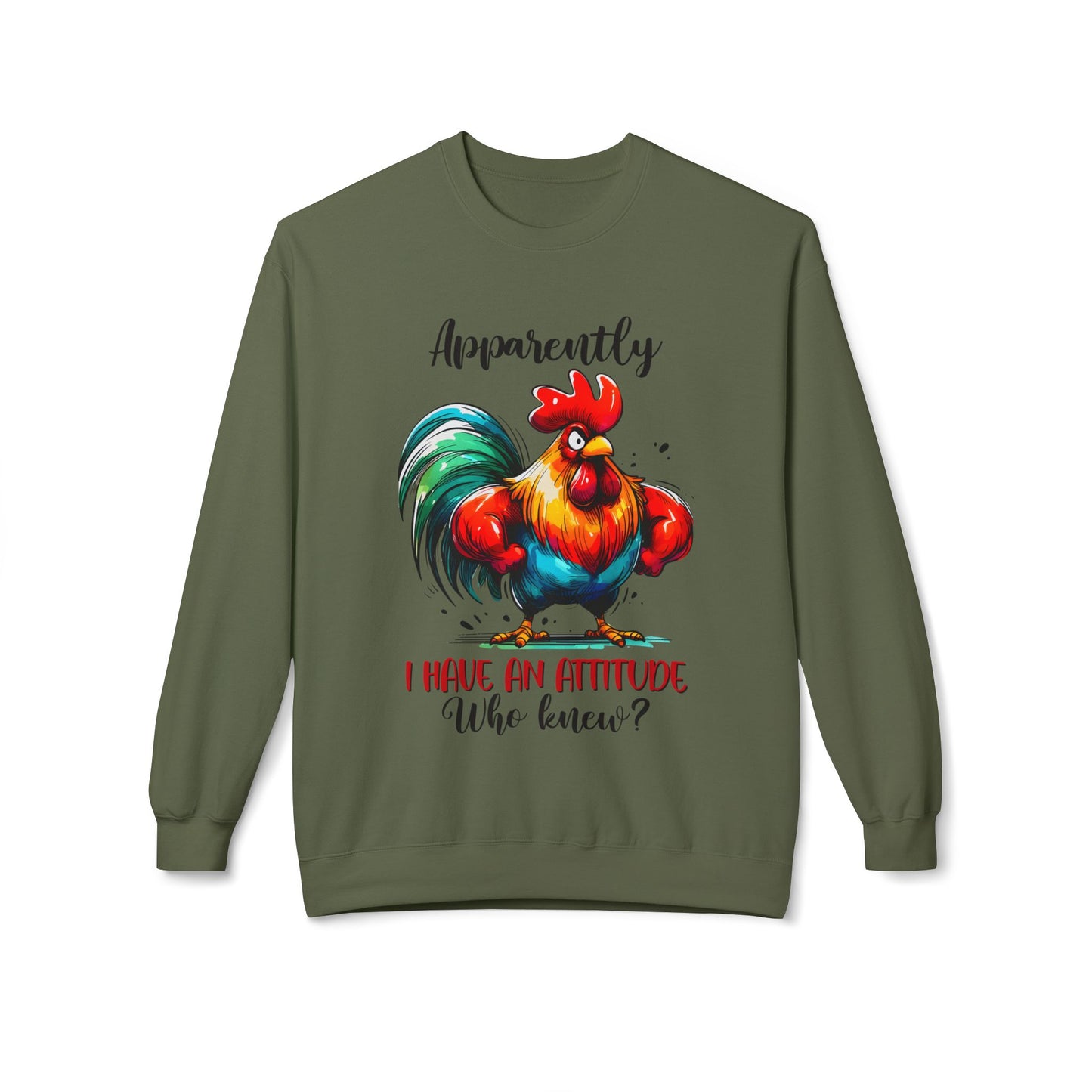 Apparently I Have An Attitude - Sweatshirt