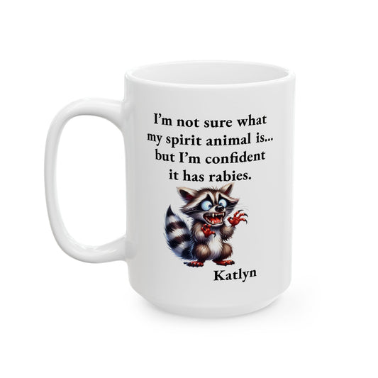 Mug - Spirit Animal Has Rabies - Personalized