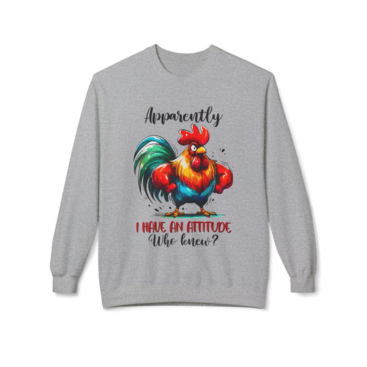 Apparently I Have An Attitude - Sweatshirt