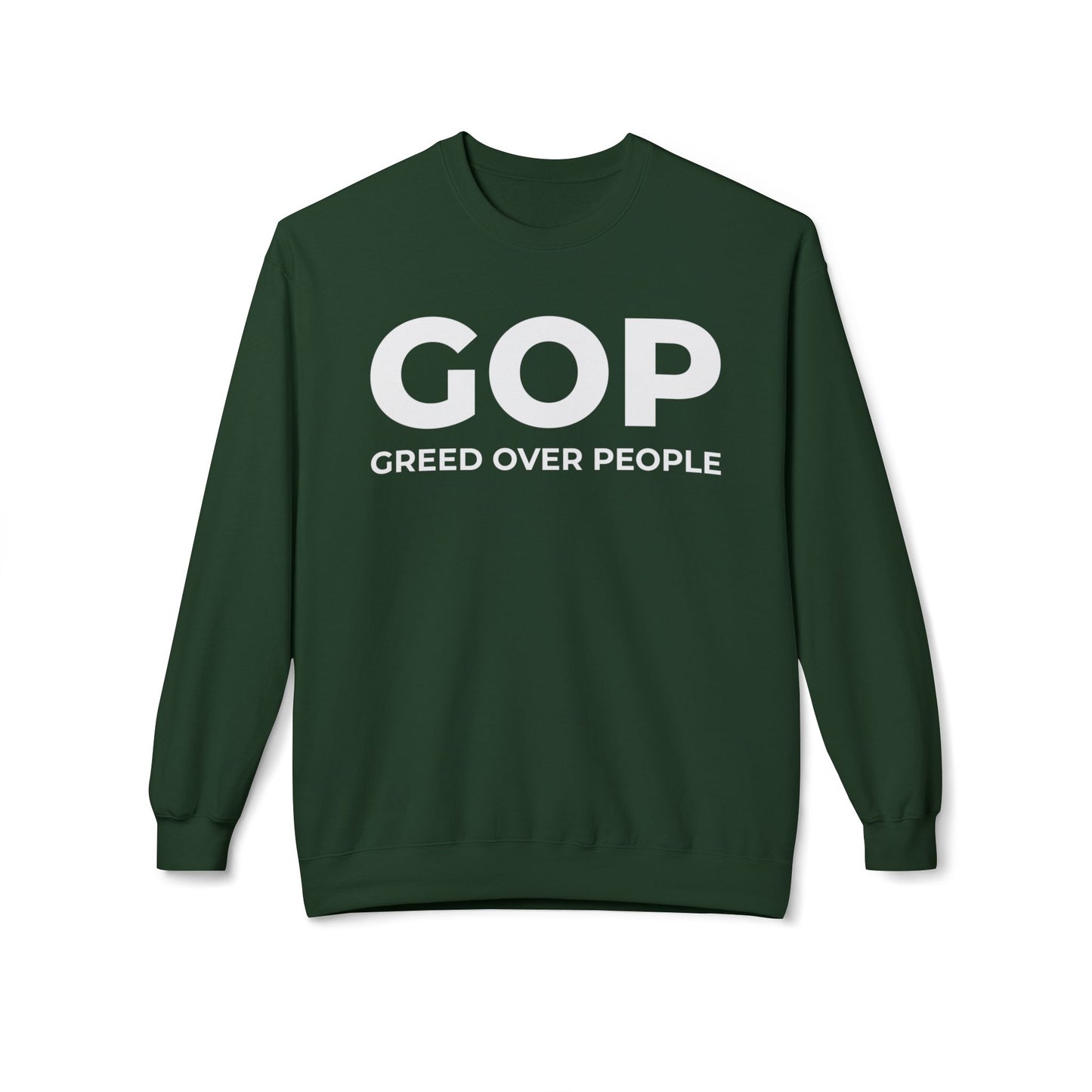 GOP Greed Over People - Sweatshirt
