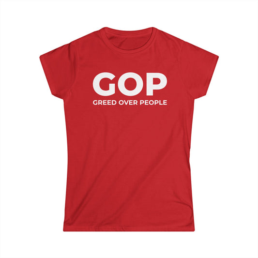 GOP Greed Over People - Womans T