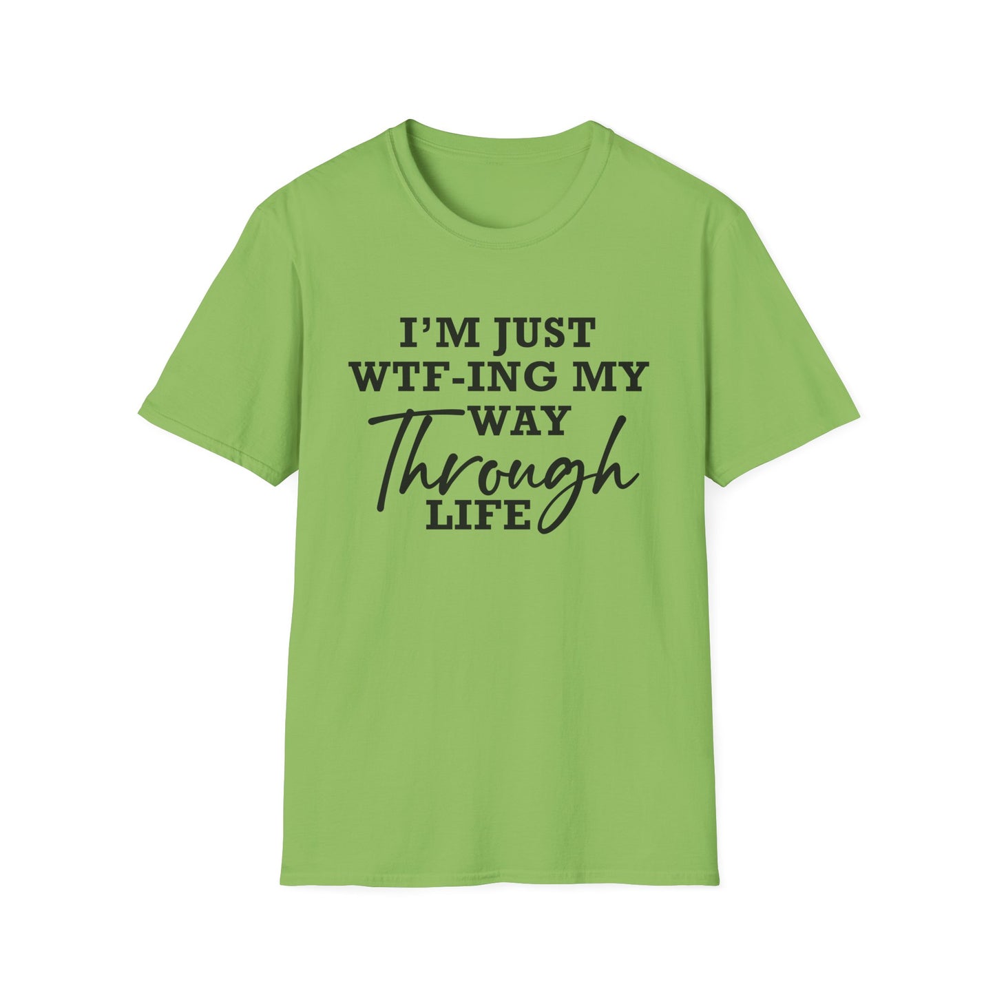 WTF Thru Life Black Design  - Unisex T