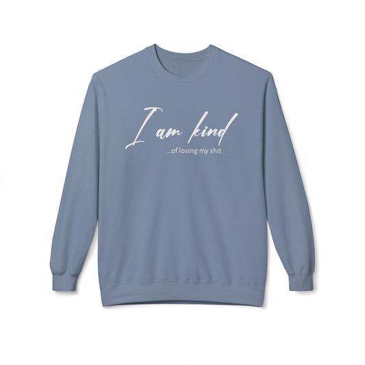 I am Kind Of Losing My Shit - Sweatshirt