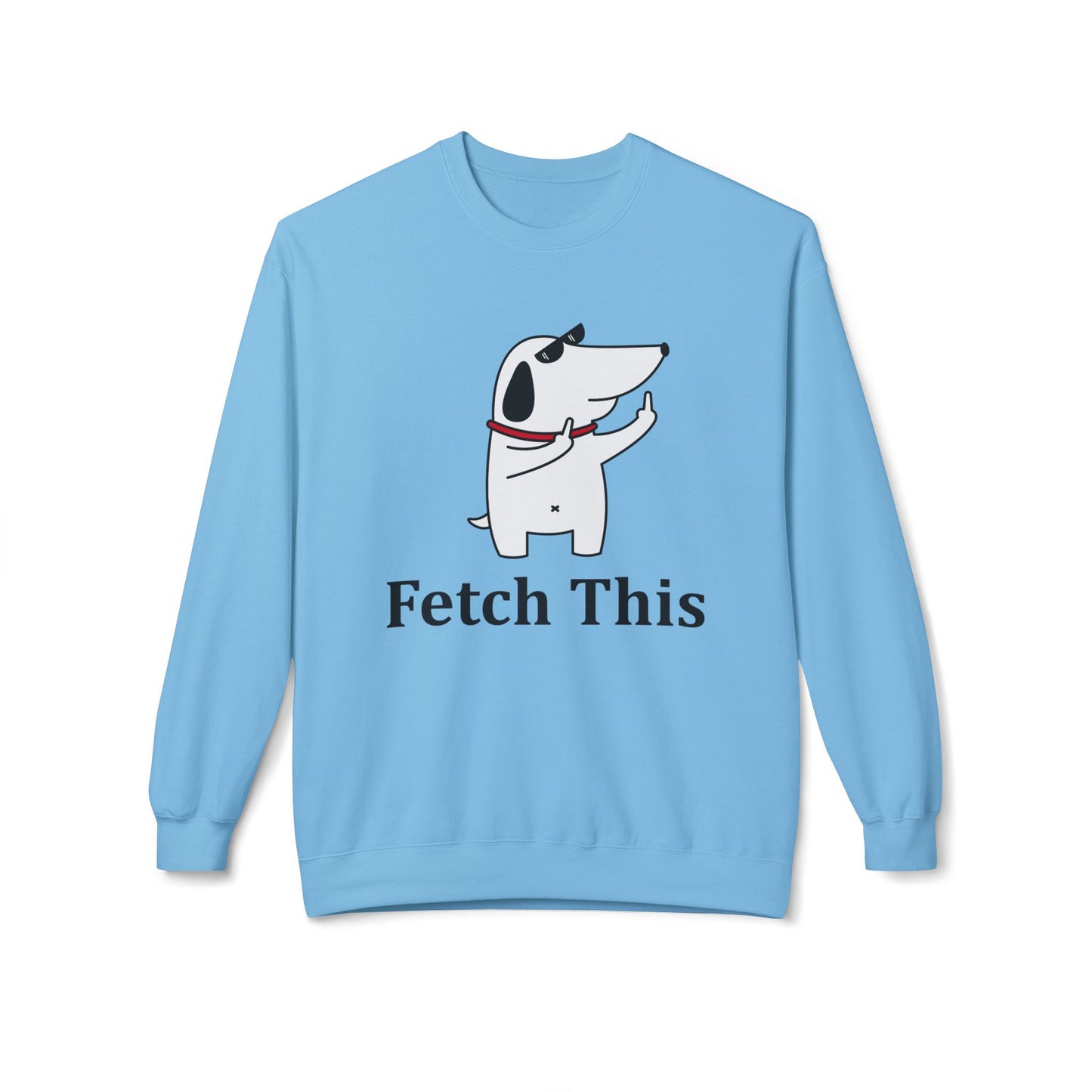 Fetch This - Sweatshirt