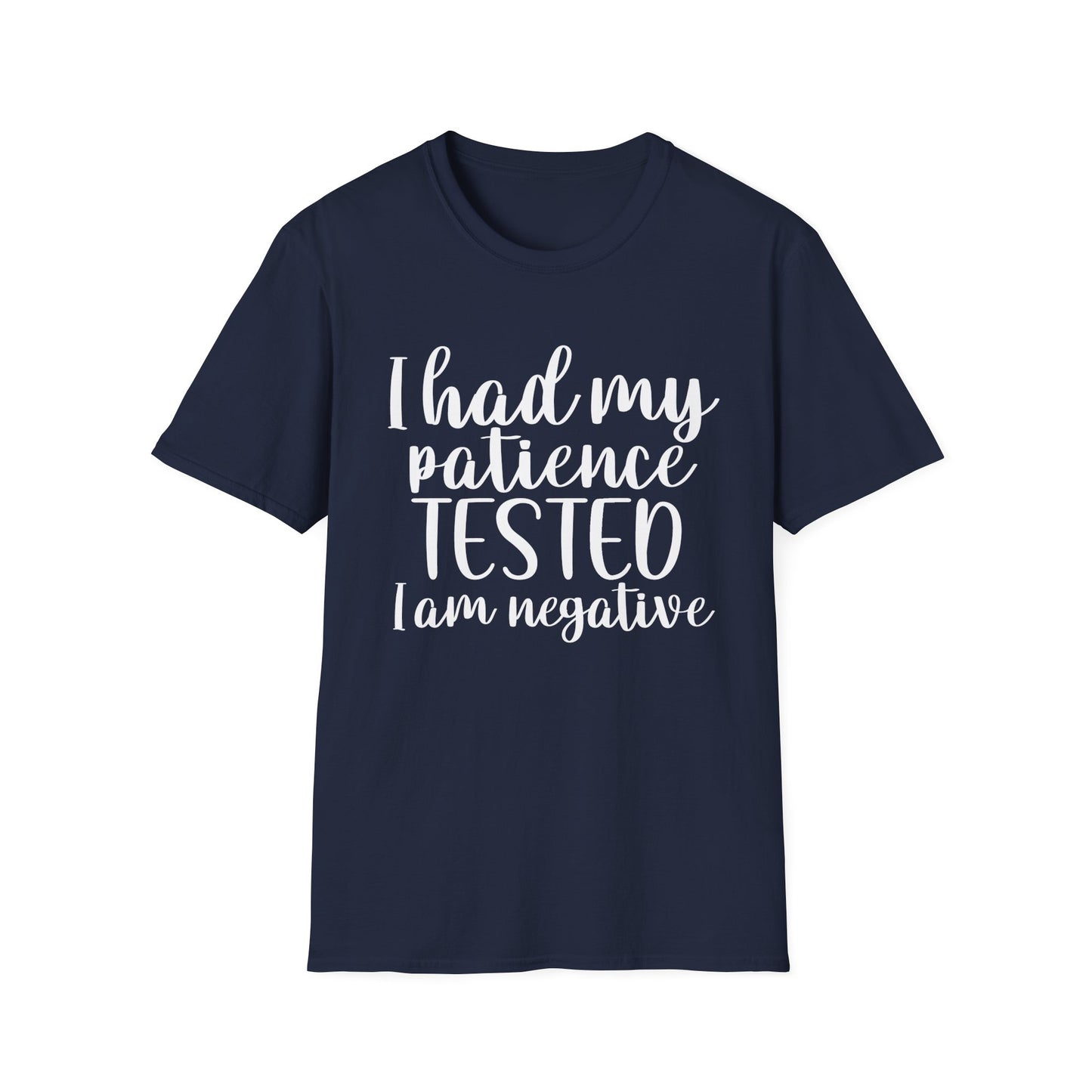 Patience Tested  - Unisex T