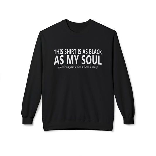 Black As My Soul - Sweatshirt