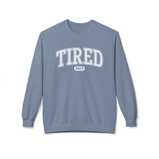 Tired 247 - Sweatshirt