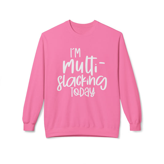 Multi-Slacking  - Sweatshirt