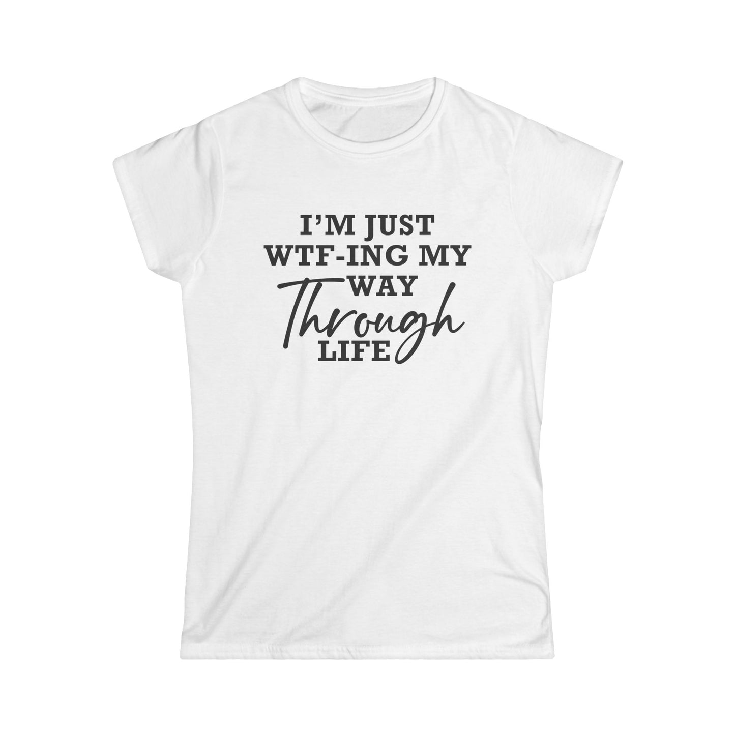 WTF Thru Life Black Design  - Womans T