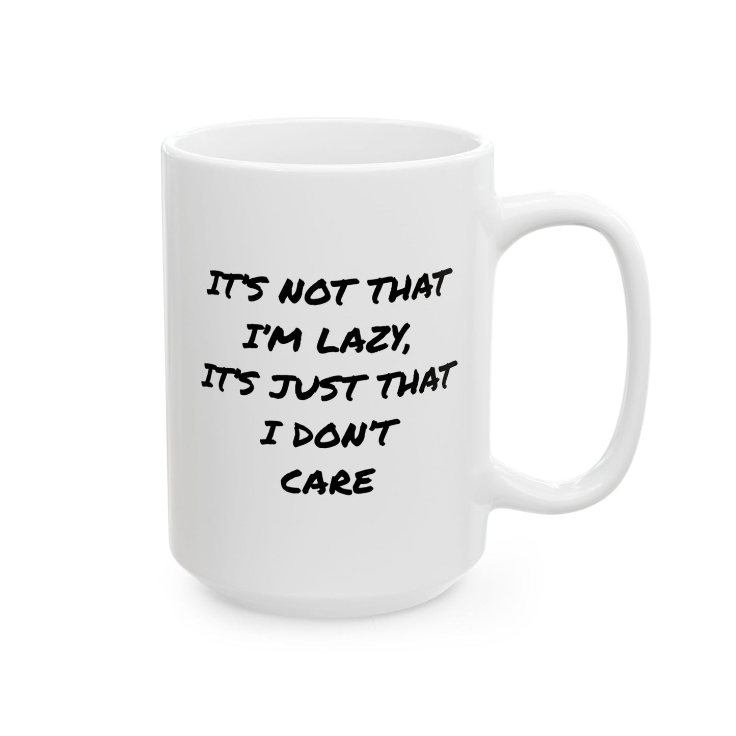 Mug - Not Lazy, Don't Care