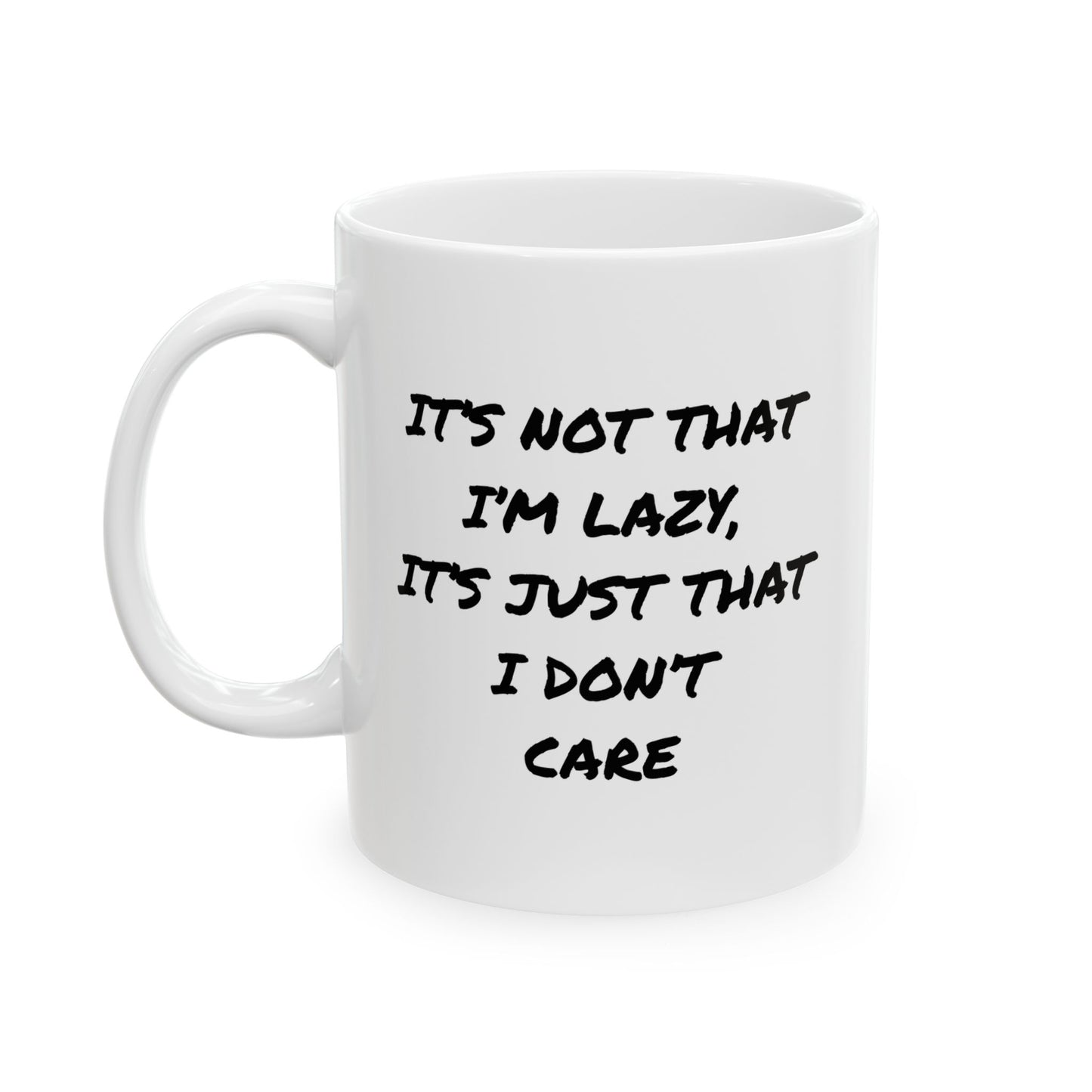 Mug - Not Lazy, Don't Care