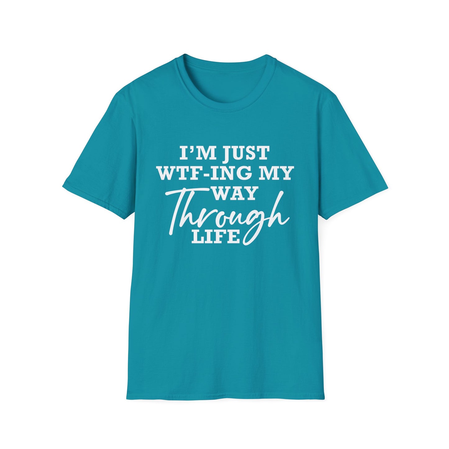 WTF Thru Life - Unisex T