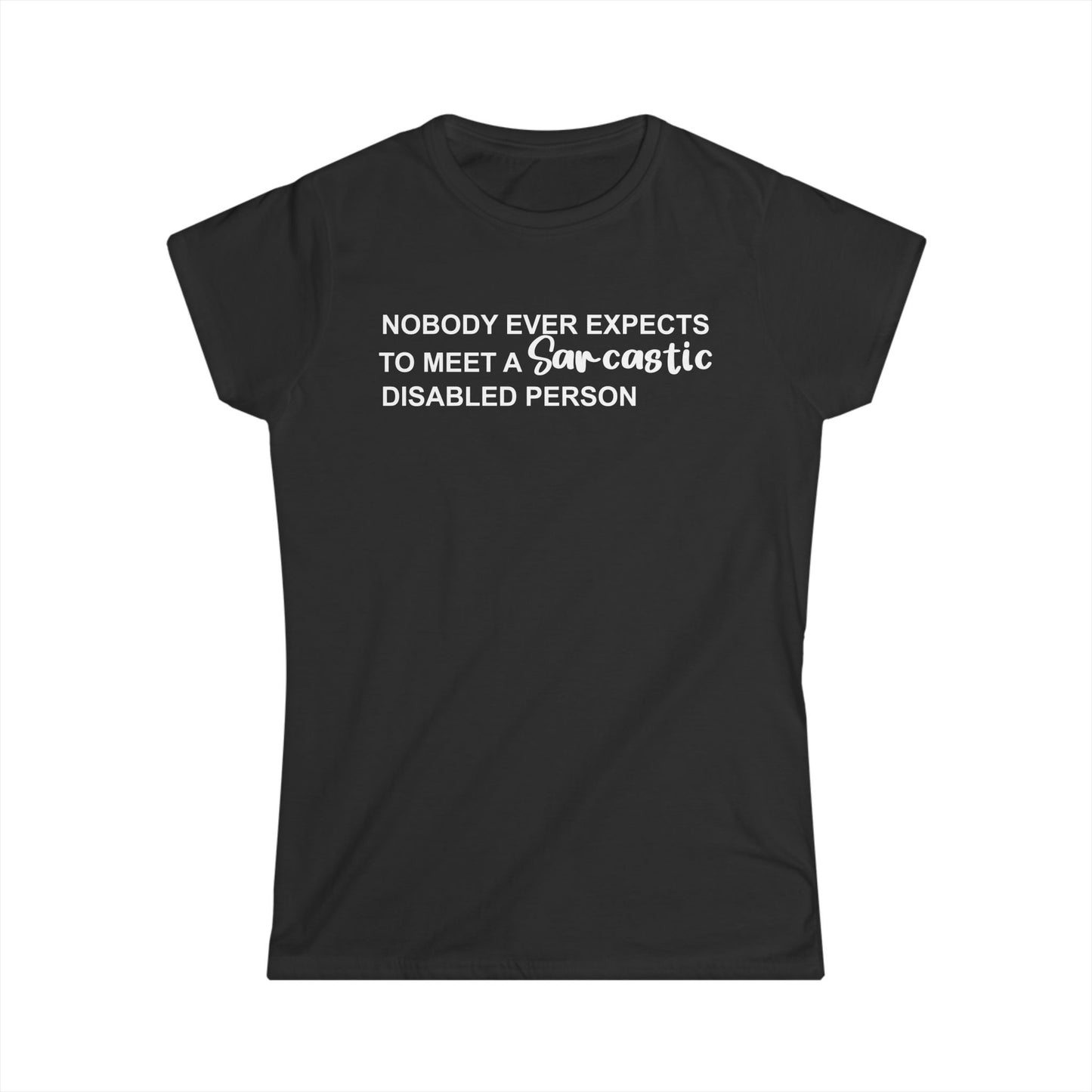 Disabled Sarcastic - White Design - Womans T