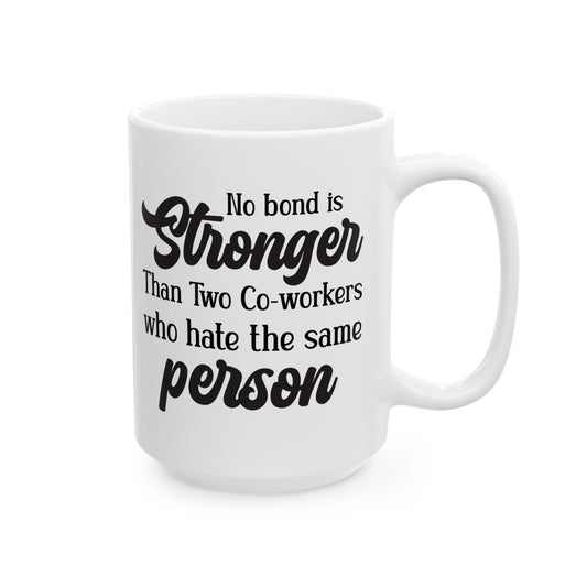 Mug - No Bond Is Stronger