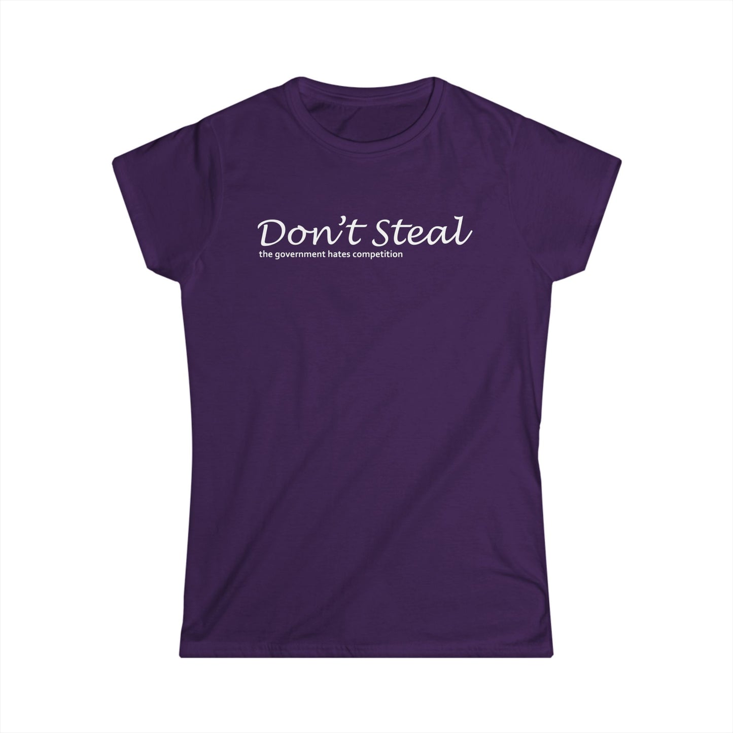 Don't Steal - Womans T