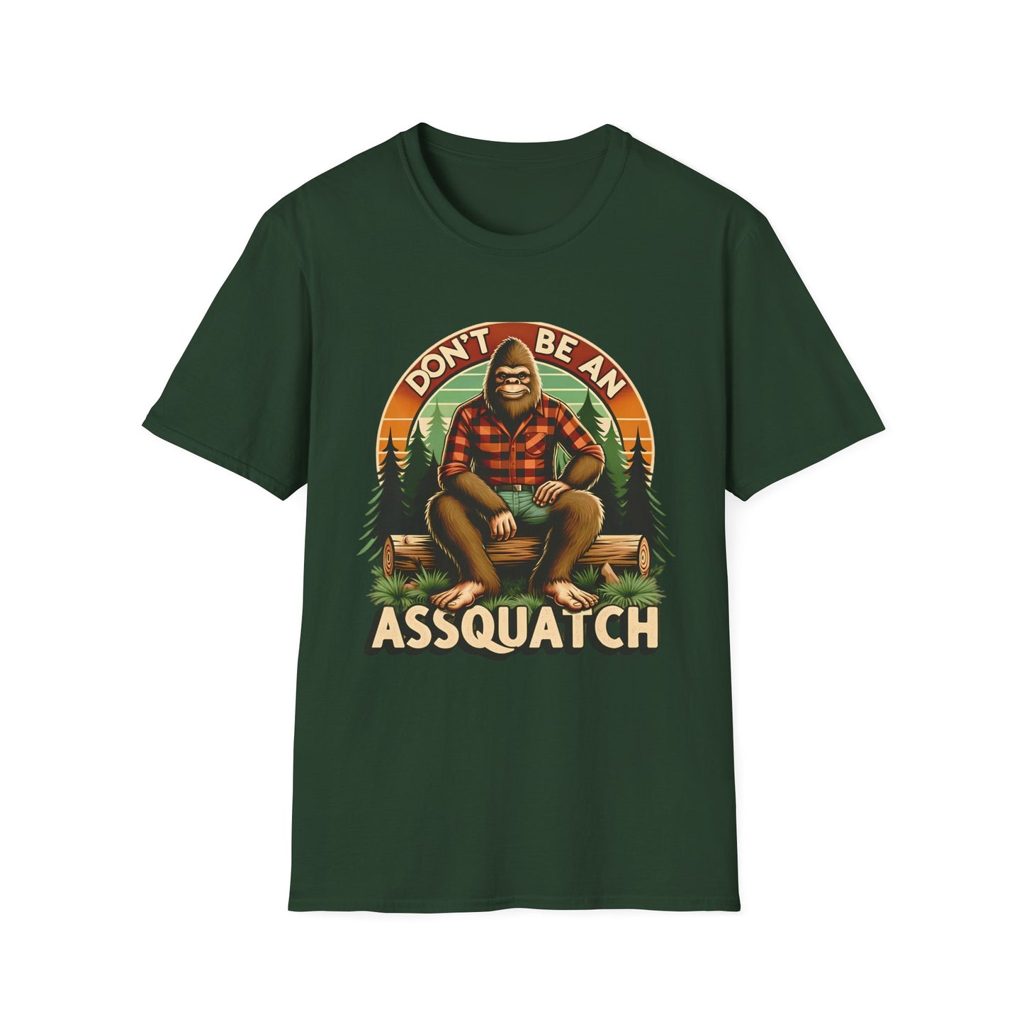 Don't Be An Aassquatch - Unisex T