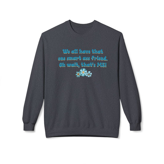 Oh Wait, That's Me - Sweatshirt