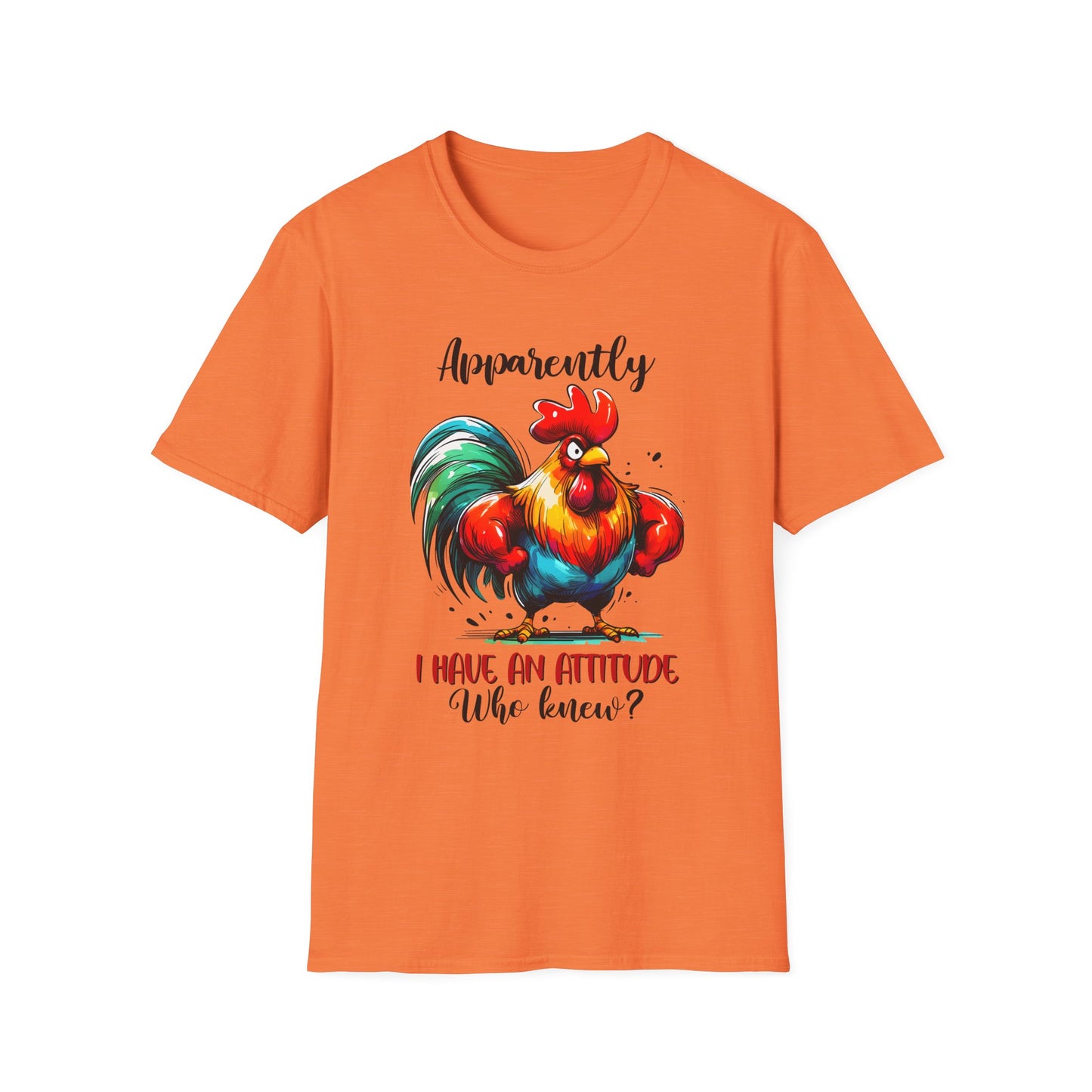 Apparently I Have An Attitude - Unisex T