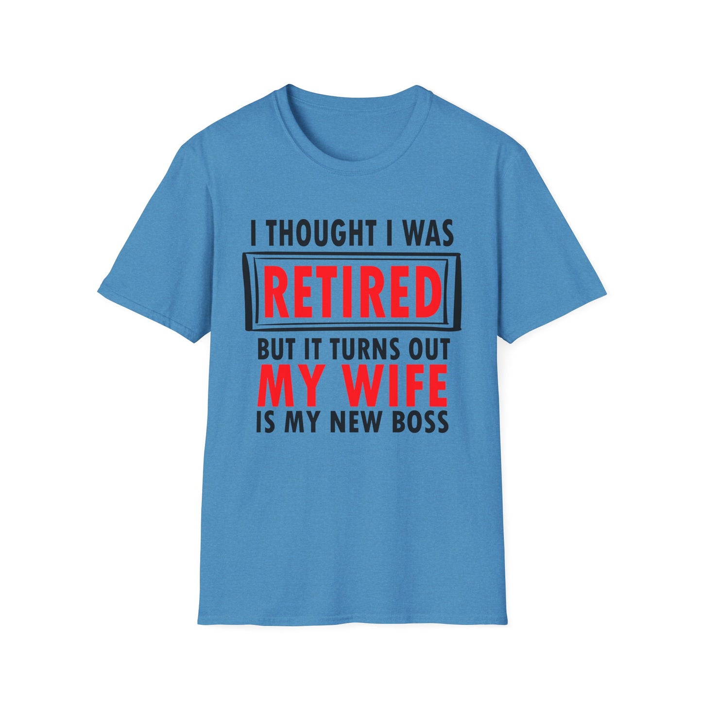 I Thought I Was Retired - Unisex T