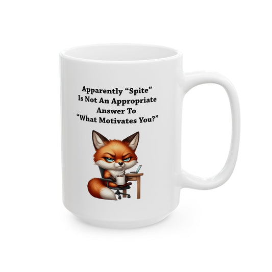 Mug - Spite Is Not Appropriate