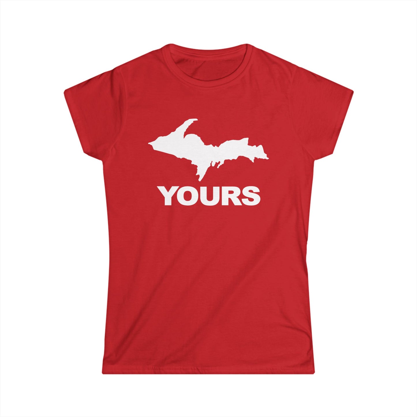 Michigan UP Yours - Womans T