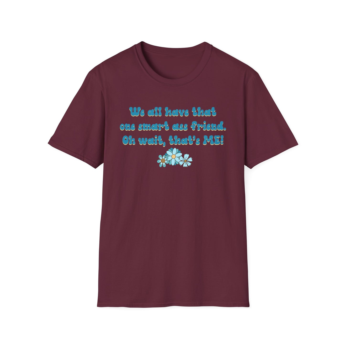 Oh Wait, That's Me - Unisex T