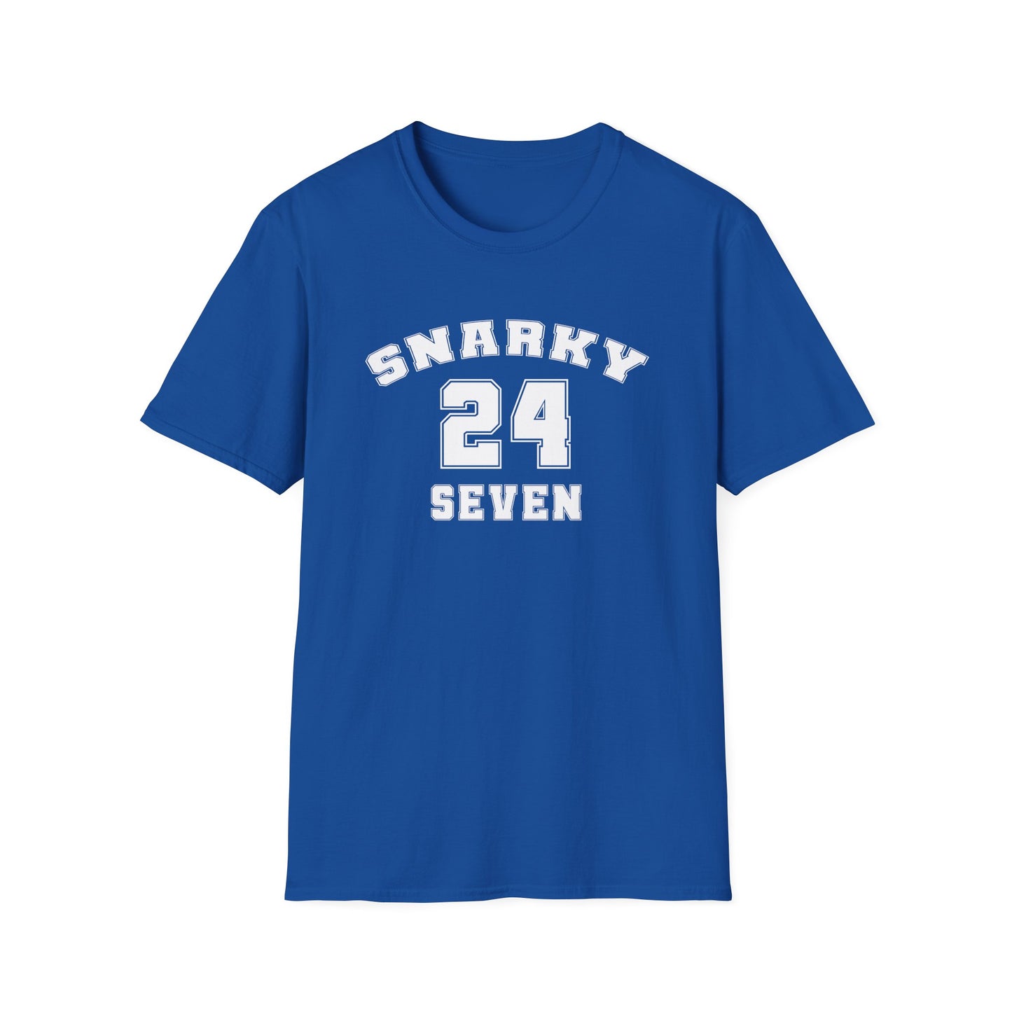 Snarky 24 Seven White Design - Unisex T