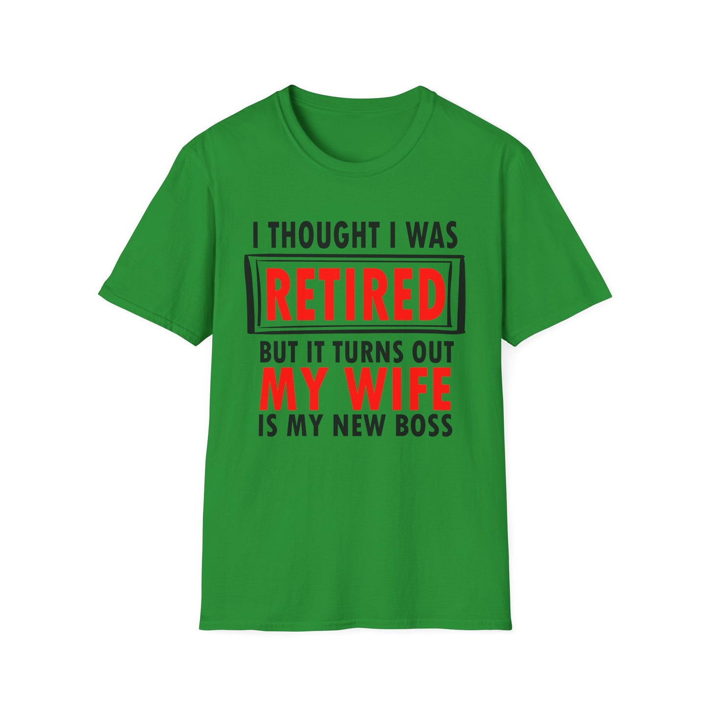 I Thought I Was Retired - Unisex T
